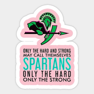 spartan only the hard only the strong Sticker